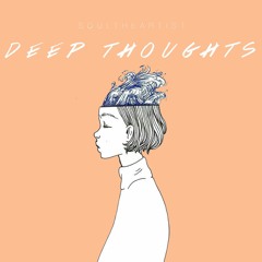Deep Thoughts(Prod. JiaBeats)