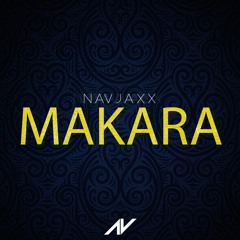 Navjaxx - Makara (Original Mix)