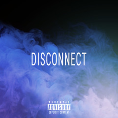 Disconnect (prod. by Tee-WaTT)
