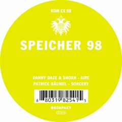 Danny Daze&Shokh, Patrice Bäumel - Speicher 98