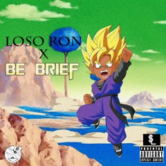 Loso Ron - Be Brief