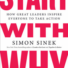 Start with Why by Simon Sinek, read by Simon Sinek