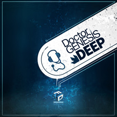 Doctor Genesis - Deep - Out Now on Faction Digital Recordings FDR