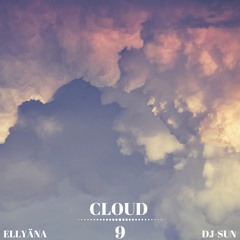 Cloud 9 feat. ELLYÄNA
