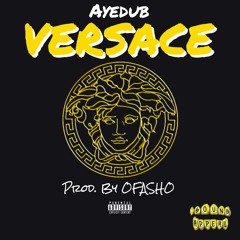 Versace(Produced by OFASHO)