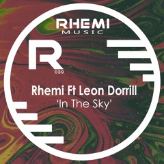 Rhemi Ft Leon Dorrill - In The Sky (Preview)