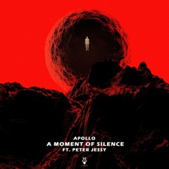 Apollo Rising - A Moment Of Silence (ft. Peter Jessy)