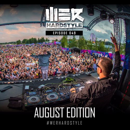 Brennan Heart presents WE R Hardstyle August 2017