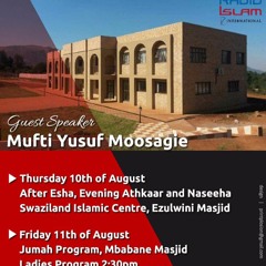 Swaziland Thikr Majlis: Mufti Yusuf Moosagie