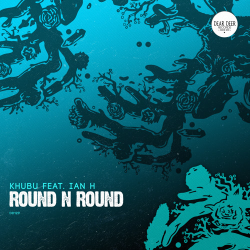 [PREMIERE] Khubu feat. Ian H - Round n Round (Original Mix)