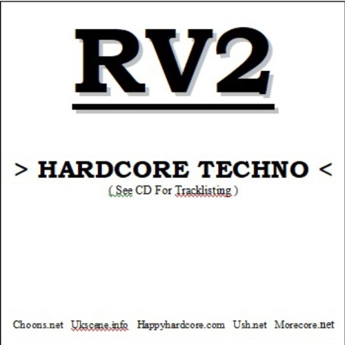 DJ RV2 - Hardcore Techno - Gabber - Speedcore Mix Mar 2007 - Tunes From the 90's + 00's