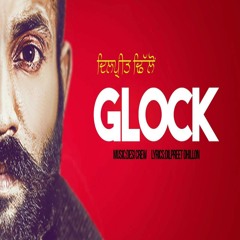 Glock Dilpreet Dhillon
