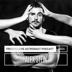 Progressive Astronaut Podcast 026 // Alex Stein || 11-08-2017