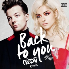 Louis Tomlinson x Bebe Rexha - Back To You (Müdy Remix)