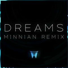 Apollo - Dreams (Minnian Remix) [FREE DOWNLOAD]