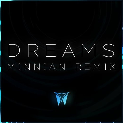 Apollo - Dreams (Minnian Remix) [FREE DOWNLOAD]