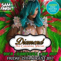 DIAMOND Pre Carnival Party - Promo CD Mixed By Kapital, Younger Melody & Dee - Fri 25th Aug 17