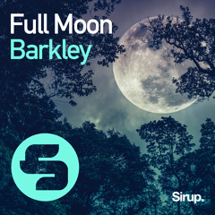Barkley – Full Moon (supported by Tiesto, Oliver Heldens & EDX)