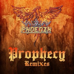 Phoenix - Prophecy (Beyond Physical Remix)