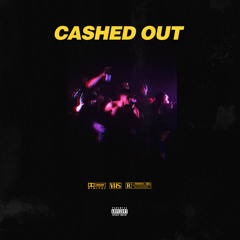 Cashed Out (Prod. some-1ne)
