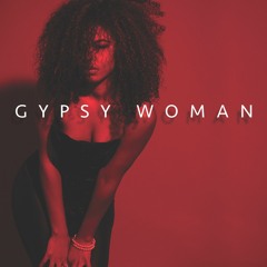 GYPSY WOMAN (featuring Isaac Corbitt)