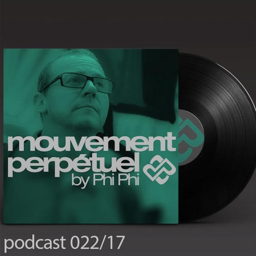 Mouvement Perpétuel Podcast 022 (Pure.fm radio show)