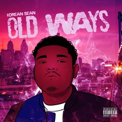 05. Old Ways (Rell1hundo)