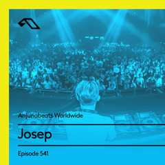 Anjunabeats Worldwide 541 with Josep