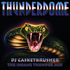 DJ Casketkrusher - The Insane Thunder Mix