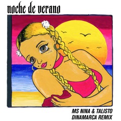 Ms Nina & Talisto - Noche de Verano (Dinamarca remix)