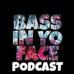 BassInYoFace Podcast Vol.2 (FREE)