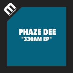 Phaze Dee - 330AM