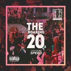 The Roaring 20s (feat. Speed)