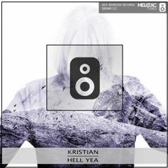 Kristian - Hell Yea (FREE DOWNLOAD)