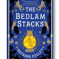 Natasha Pulley on Bedlam Stacks | Mind Body Spirit Books - PW Radio Show 238