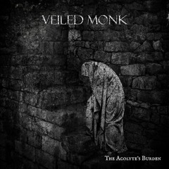 Veiled Monk - Opening the Night Gate
