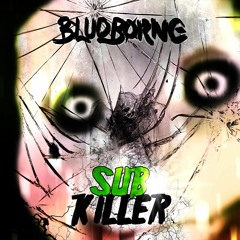 Bludborne - Sub Killer