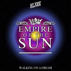 Empire Of The Sun - Walking On A Dream (KLAXX Remix)