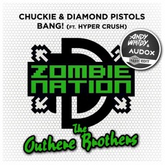 Zombie Nation vs Outhere Brothers - Boom Bang Zombie (Whitby & Audox mash)