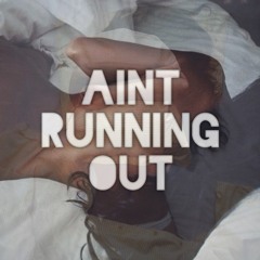 Ain't Running Out Ft Magzaveli X Childish