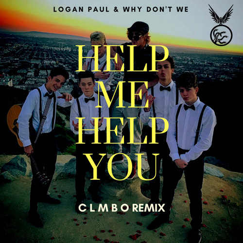 CLMBO - Logan Paul & Why Don't We - Help Me Help You (CLMBO Remix) | Spinnin' Records