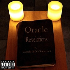 Revelations ft. Gordo B X Gourmet (Prod. Flip)