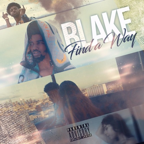 Stream BLAKE - Find A Way by ItsBlakeMusic | Listen online for free on ...
