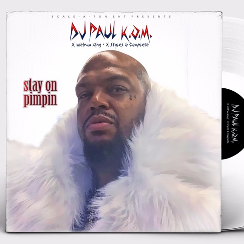 Stay On Pimpin' ft. Weirdo King x Styles & Complete