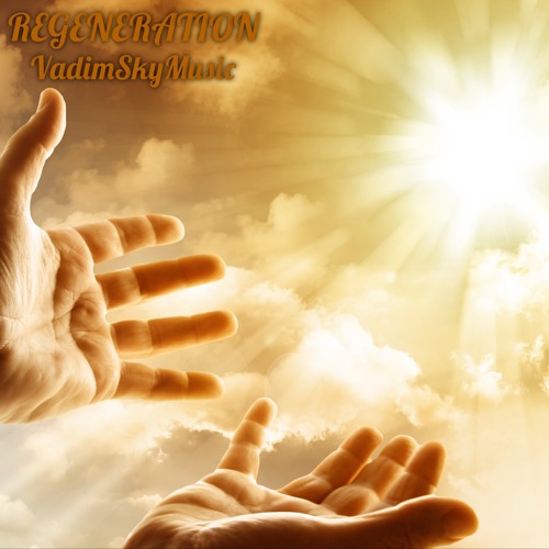REGENERATION - VadimSkyMusic