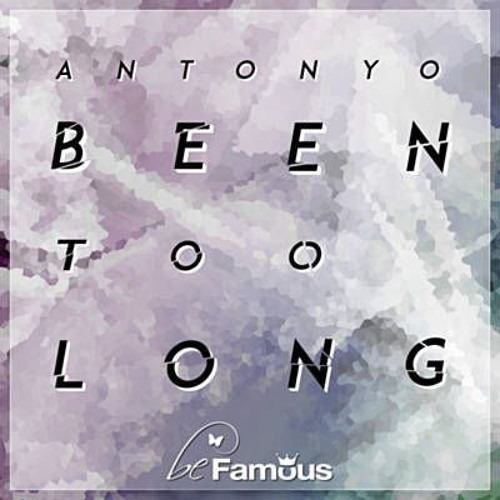 Antonyo - Been To Long (Club Mix)