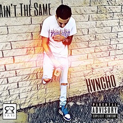 Aint The Same x Hvncho (prod by DDABARBER)