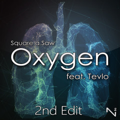 Oxygen (2nd Edit) [feat. Tevlo] [license: creative commons]