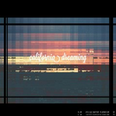 california dreaming (feat. guardin)
