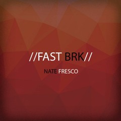 //FAST BRK//